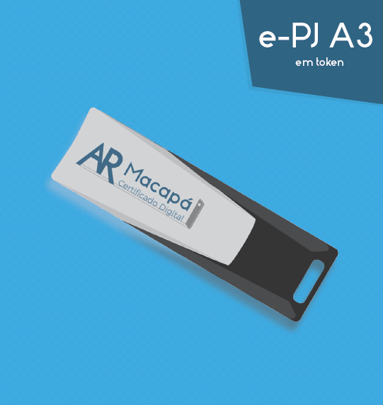 Certificado Digital para Pessoa Jurídica A3 em token (e-PJ ...