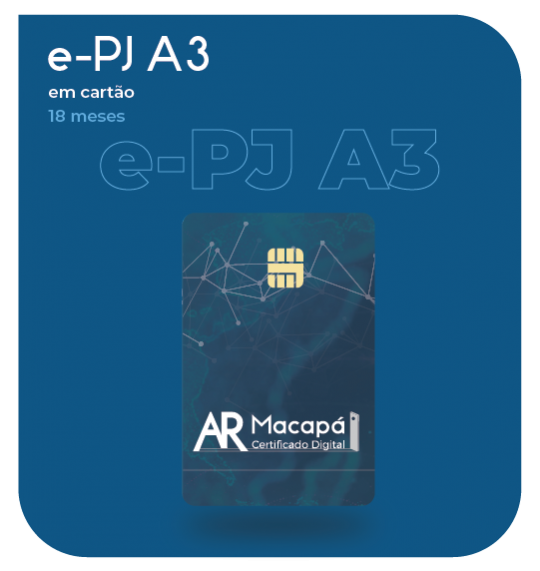 Certificado Digital para Pessoa Jurídica A3 de 18 meses em cartão para ME/EPP/MEI (e-PJ A3)